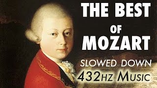 The Best Of Mozart  Slowed Down  432Hz  45 Hours [upl. by Chere]