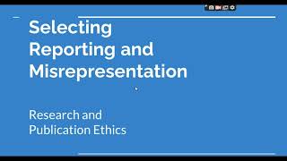 Selective Reporting and Misrepresentation of data Research and Publication ethics Phd coursework [upl. by Grazia]