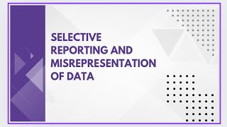 Selective reporting and misrepresentation of data [upl. by Scevour]