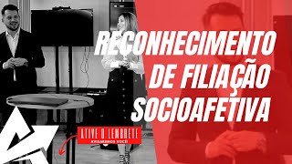 DIREITO DE FAMÍLIA Reconhecimento de filiação socioafetiva [upl. by Fidela623]