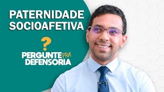 Paternidade socioafetiva O que é Como fazer o reconhecimento [upl. by Mattson]